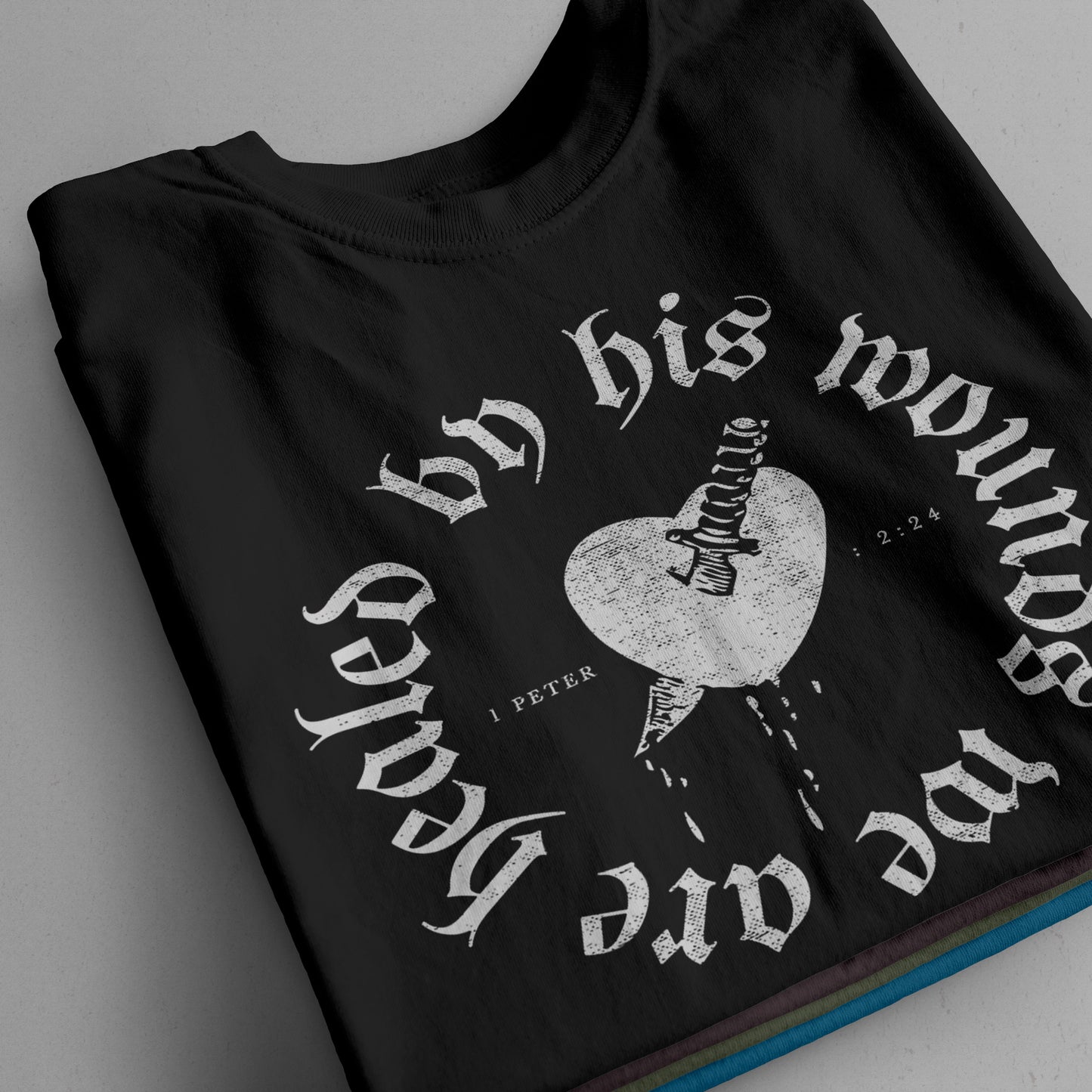 "By His Wounds We Are Healed" T-Shirt