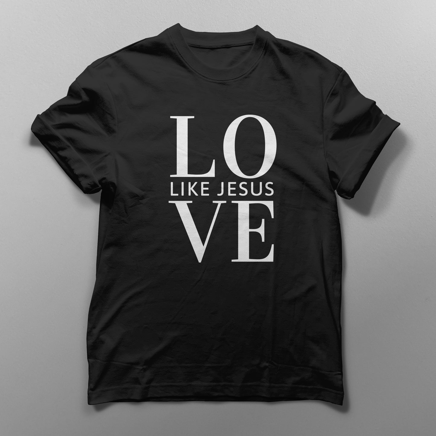 "Love Like Jesus" T-Shirt