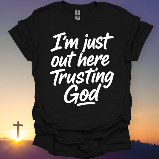 "Trusting God" T-Shirt