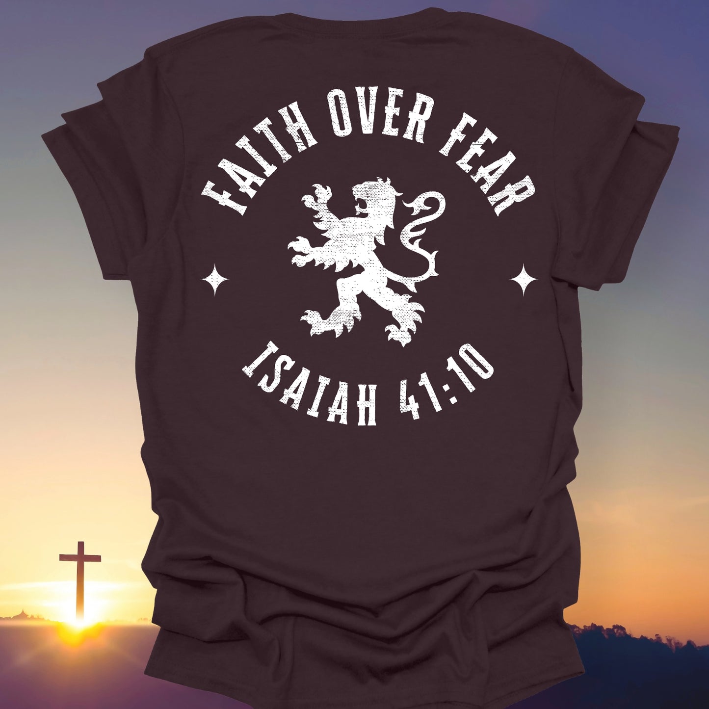 "Faith Over Fear" T-Shirt (Back Print Only)