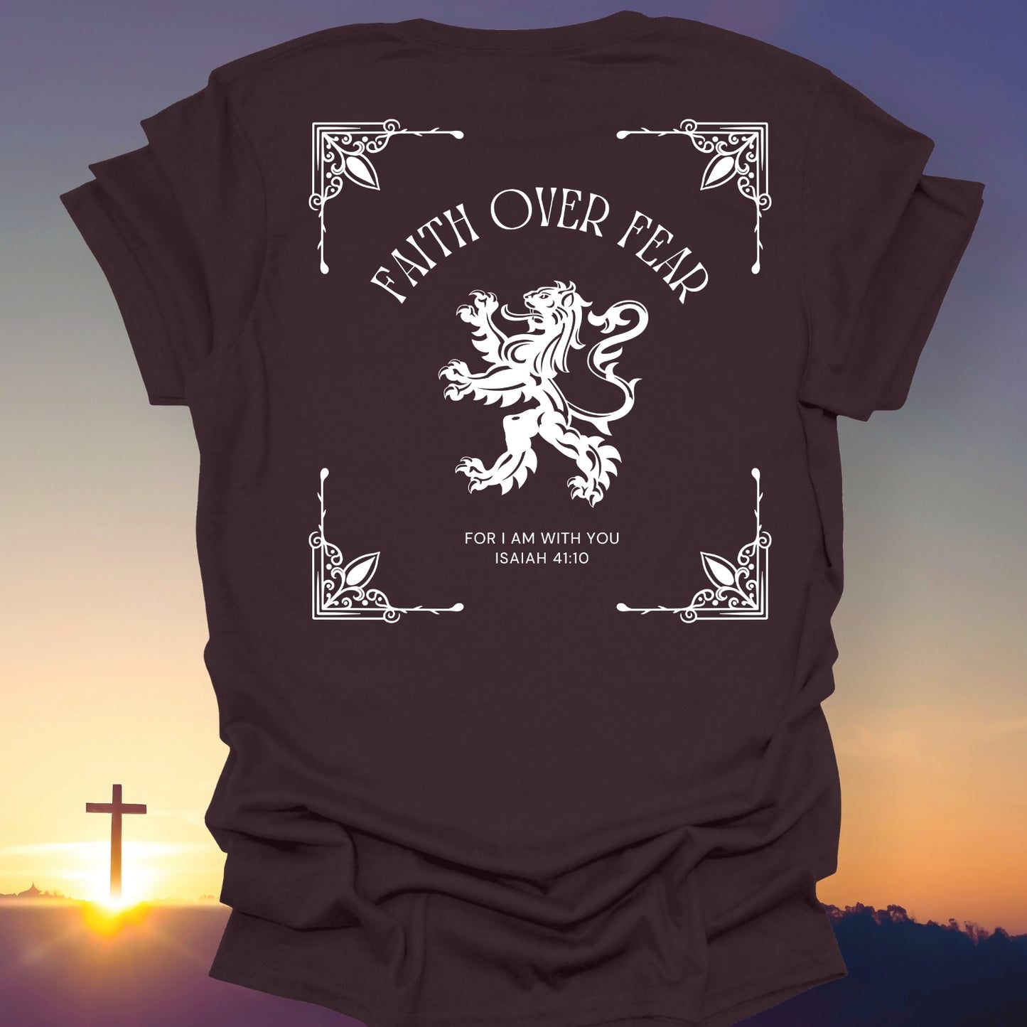 "Faith Over Fear" T-Shirt (Back Print Only)