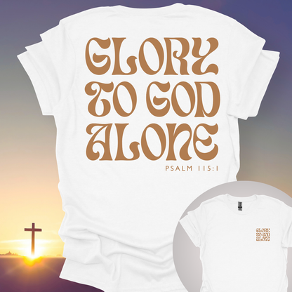 "Glory To God Alone" T-Shirt (Front and Back Print)
