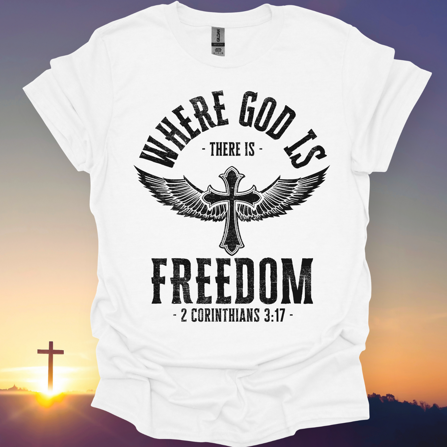 "Where God Is There Is Freedom" T-Shirt