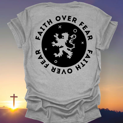 "Faith Over Fear" T-Shirt (Back Print Only)