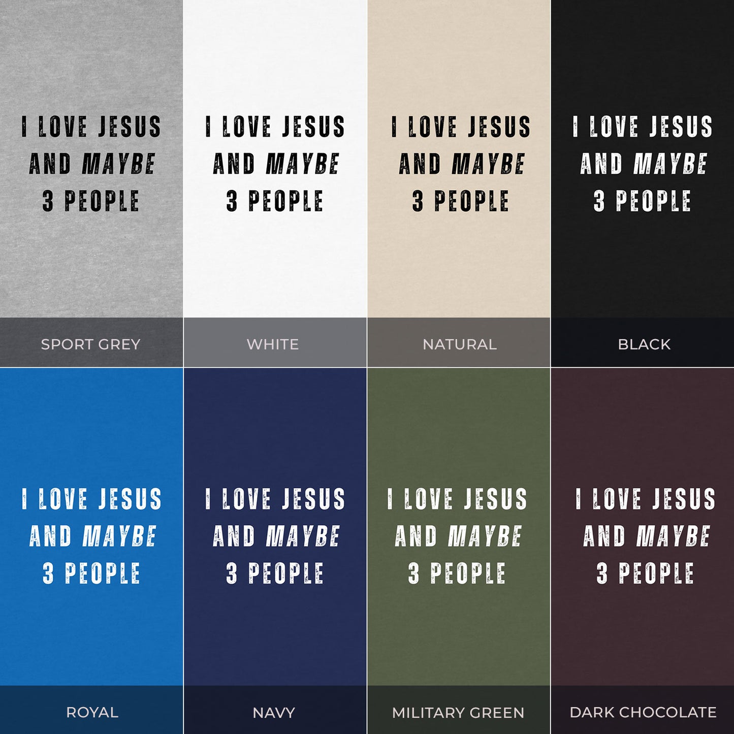 "I Love Jesus And Maybe 3 People" T-Shirt